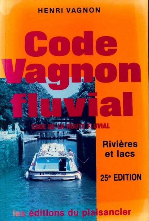 Livrenpoche : Code Vagnon fluvial. Rivières et lacs - Henri Vagnon - Livre