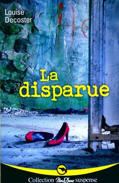 La disparue - Louise Decoster - Livre
