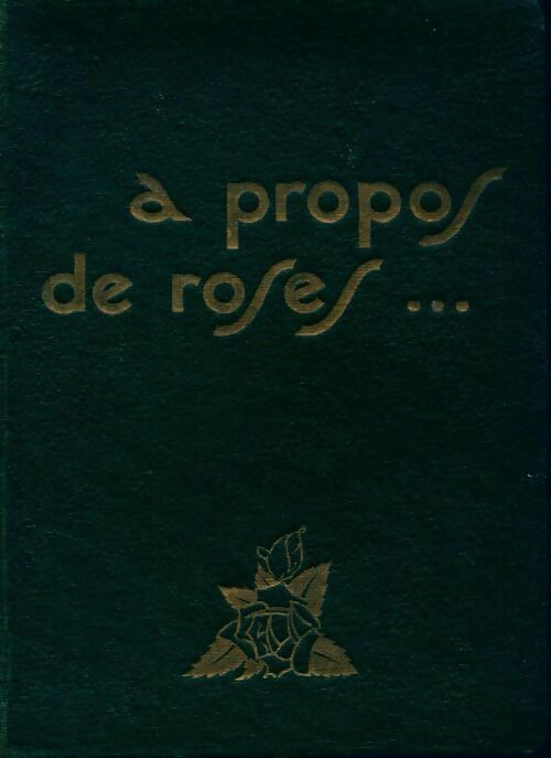 Livrenpoche : A propos de roses - Maurice Lecoq - Livre