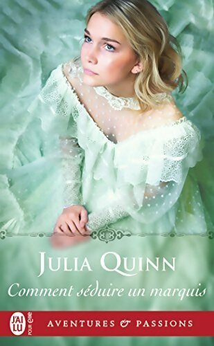 Livrenpoche : Comment séduire un marquis ? - Julia Quinn - Livre