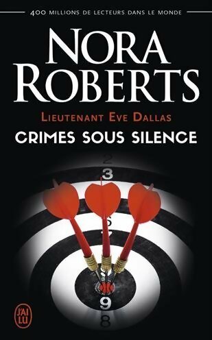 Livrenpoche : Lieutenant Eve Dallas Tome XLIII : Crimes sous silence - Nora Roberts - Livre