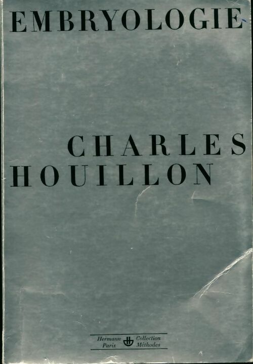 Livrenpoche : Embryologie - Charles Houillon - Livre