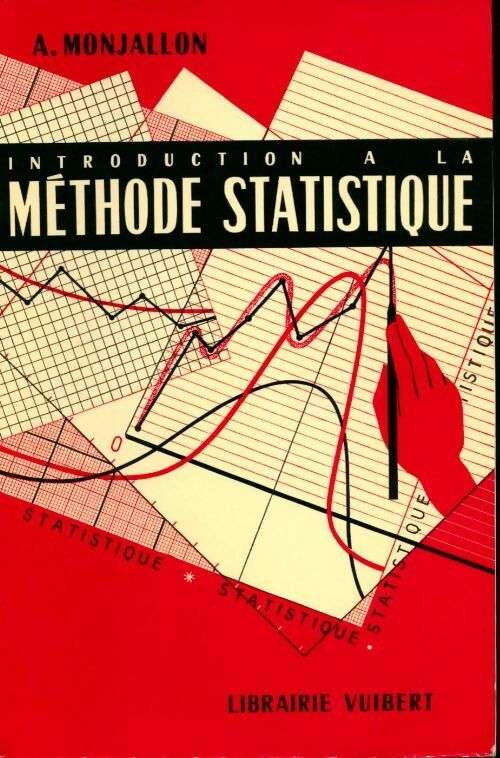 Livrenpoche : Introduction à la méthode statistique - Albert Monjallon - Livre