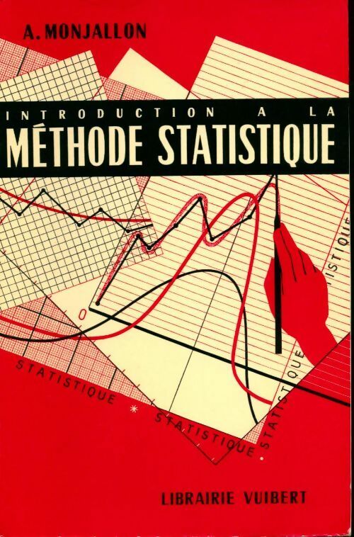 Introduction à la méthode statistique - Albert Monjallon -  Vuibert GF - Livre