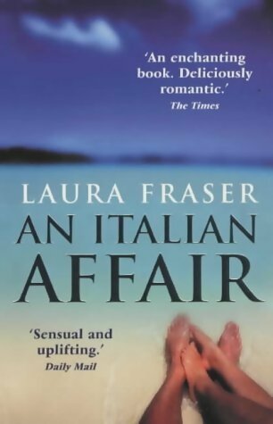 An Italian affair - Laura Fraser -  Ebury - Livre