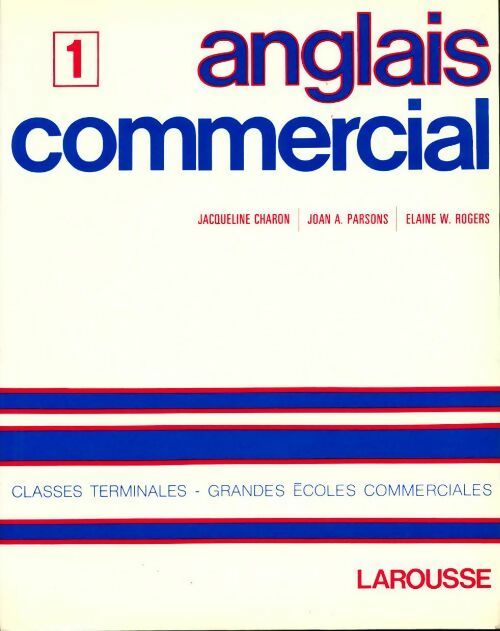 Anglais commercial Tome I  - Collectif -  Larousse GF - Livre