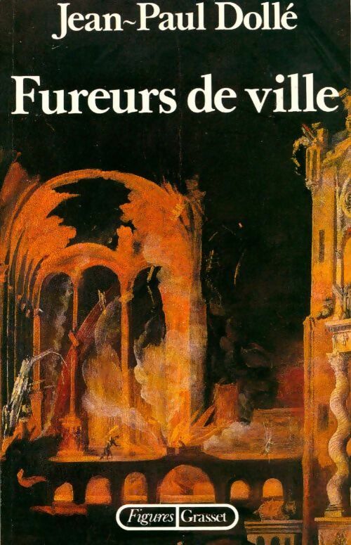 Livrenpoche : Fureurs de ville - Jean-Paul Dollé - Livre