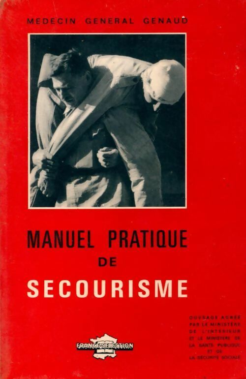 Livrenpoche : Manuel pratique de secourisme - Général Genaud - Livre