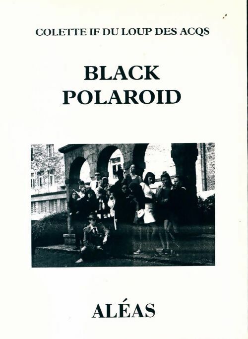 Livrenpoche : Black Polaroid - Collectif - Livre