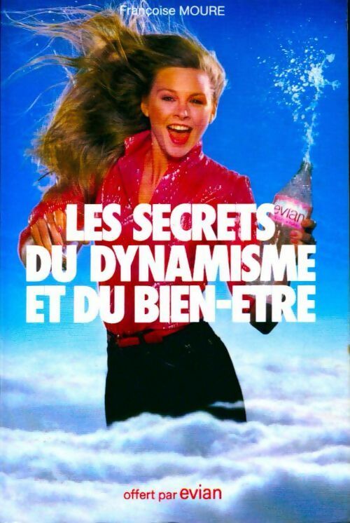 Livrenpoche : Les secrets du dynamisme et du bien-être - Francoise Moure - Livre