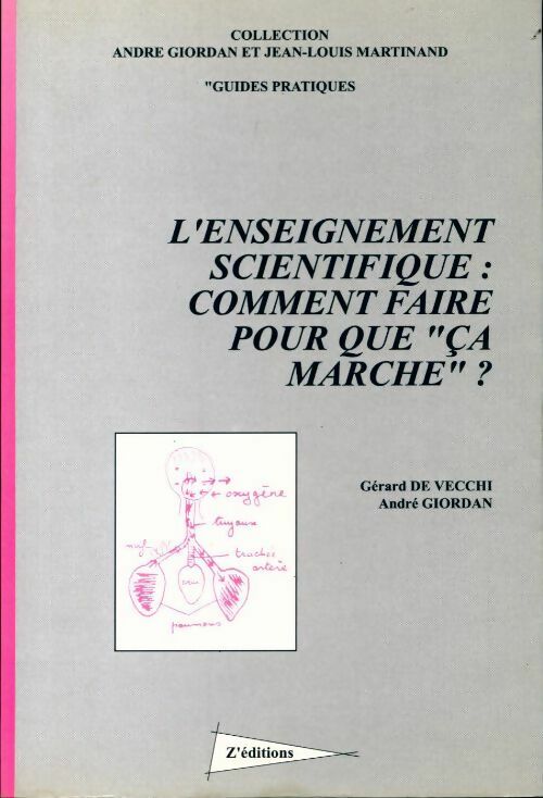 Livrenpoche : L'enseignement scientifique. Comment faire pour que ça marche ? - Gérard De Vecchi - Livre