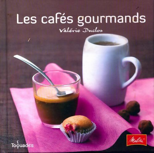 Livrenpoche : Les cafés gourmands - Valérie Duclos - Livre