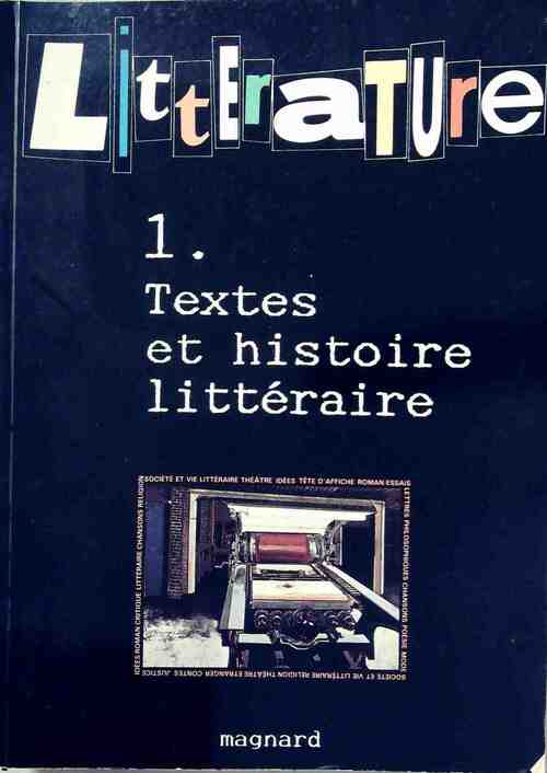 Littérature Tome I : Textes et histoires littéraires - Christian Biet -  Littérature - Livre