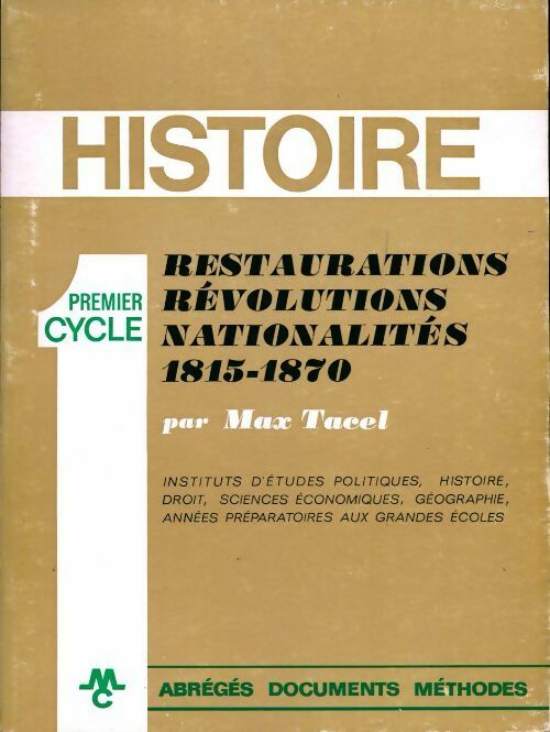 Livrenpoche : Restaurations, révolutions, nationalités (1815-1870) - Max Tacel - Livre