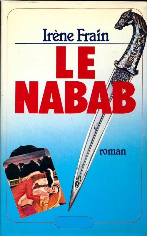 Livrenpoche : Le nabab - Irène Frain - Livre