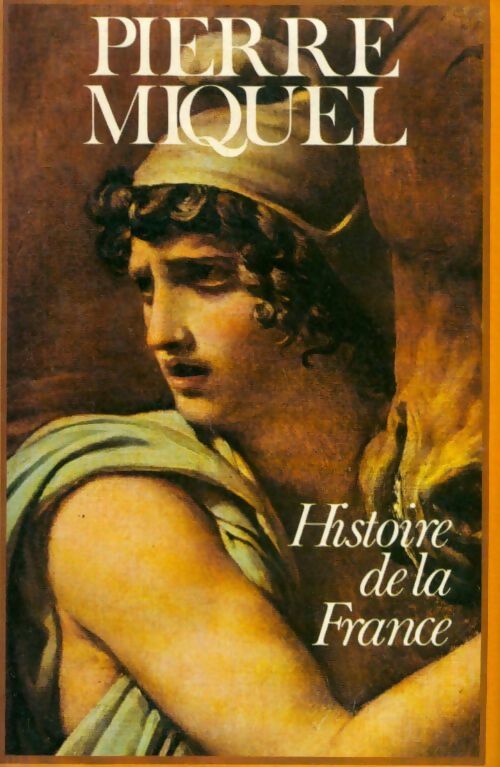Livrenpoche : Histoire de la France - Pierre Miquel - Livre