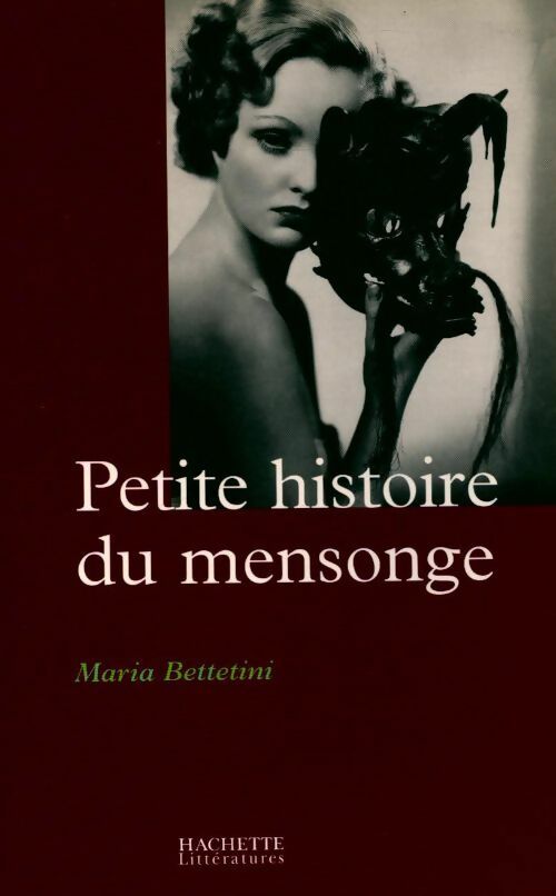 Livrenpoche : Petite histoire du mensonge - Maria Battetini - Livre
