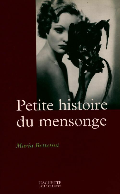 Petite histoire du mensonge - Maria Battetini -  Littératures  - Livre