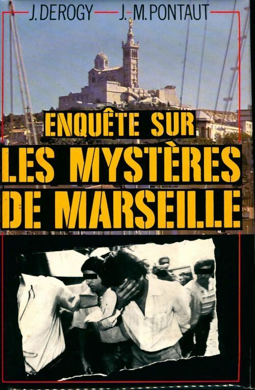 Livrenpoche : Enquête sur les mystères de Marseille - Jean-Marie Pontaut - Livre