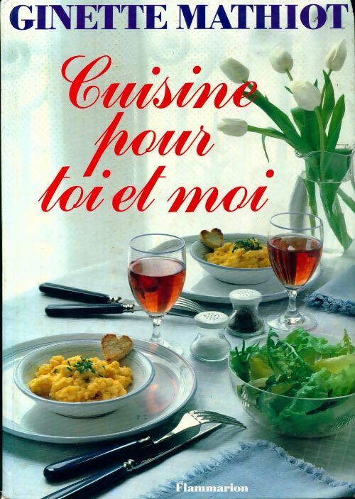 Livrenpoche : Cuisine pour toi et moi - Ginette Mathiot - Livre