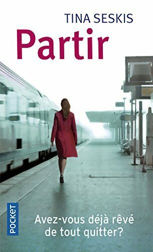Livrenpoche : Partir - Tina Seskis - Livre