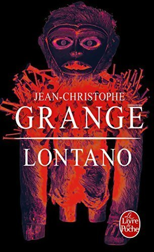 Livrenpoche : Lontano - Jean-Christophe Grangé - Livre