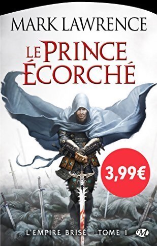 Livrenpoche : L'empire brisé Tome I : Le prince écorché - Mark Lawrence - Livre