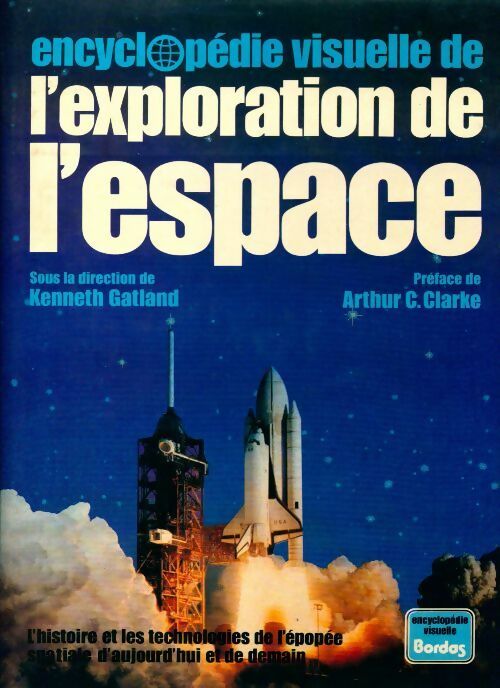 Livrenpoche : Encyclopédie visuelle de l'exploration de l'espace - Kenneth Gatland - Livre