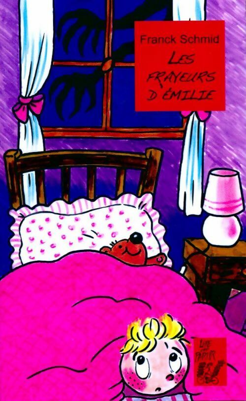 Livrenpoche : Les frayeurs d'Emilie - Franck Schmid - Livre