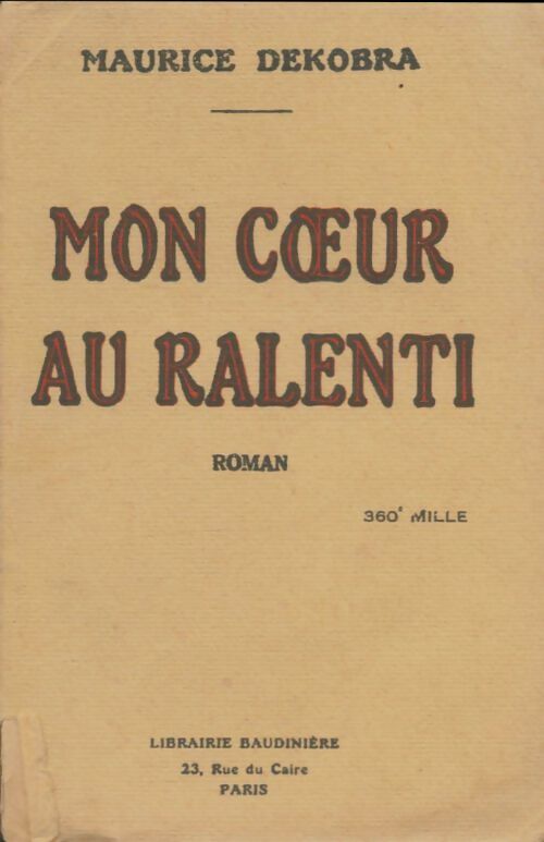 Livrenpoche : Mon coeur au ralenti - Maurice Dekobra - Livre