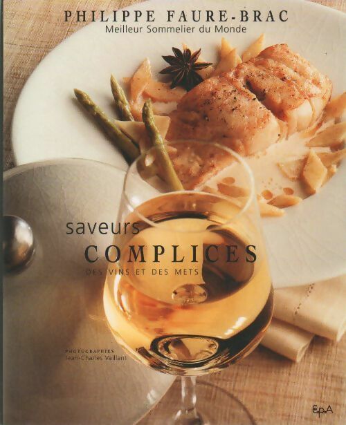 Livrenpoche : Saveurs complices - Philippe Faure-Brac - Livre