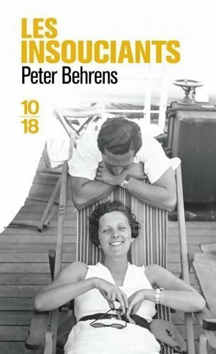 Livrenpoche : Les insouciants - Peter Bahrens - Livre