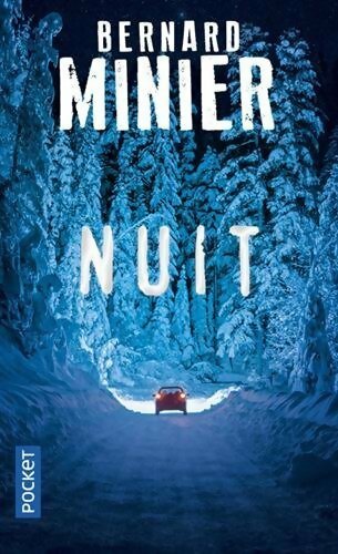 Livrenpoche : Nuit - Bernard Minier - Livre