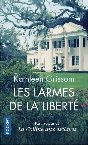 Livrenpoche : Les larmes de la liberté - Kathleen Grissom - Livre