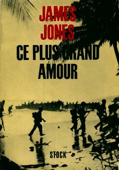 Livrenpoche : Ce plus grand amour - James Jones - Livre
