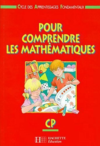 Livrenpoche : Pour comprendre les mathématiques CP fichier élève - Collectif - Livre