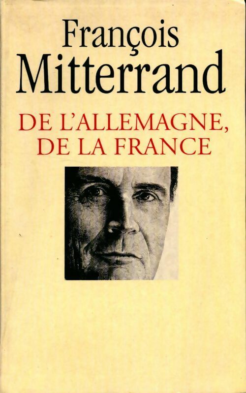 Livrenpoche : De l'Allemagne, de la France - François Mitterrand - Livre
