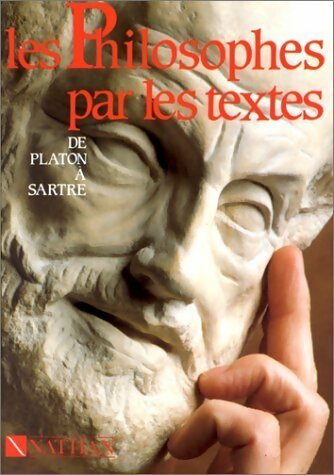 Livrenpoche : Les philosophes par les textes. De Platon à Sartre - Collectif - Livre