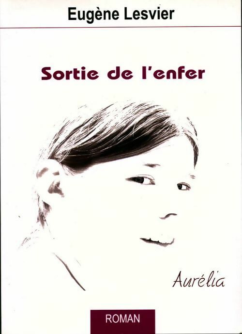 Livrenpoche : Sortie de l'enfer - Eugène Lesvier - Livre