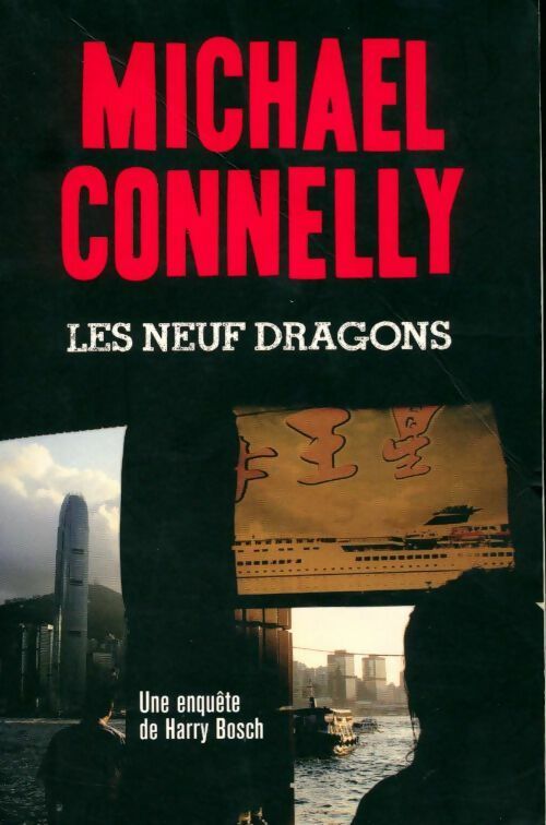 Livrenpoche : Les neuf dragons - Michael Connelly - Livre