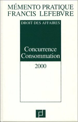 Livrenpoche : Concurrence, consommation - Francis Lefèbvre - Livre