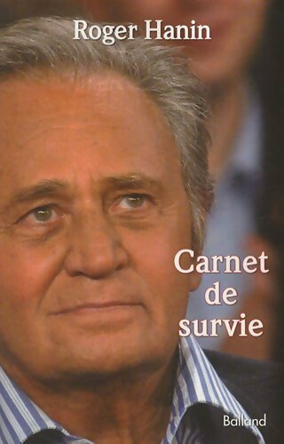 Livrenpoche : Carnet de survie - Roger Hanin - Livre