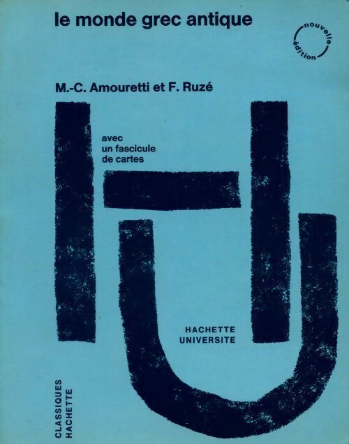Livrenpoche : Le monde grec antique - Marie-Claire Amouretti - Livre