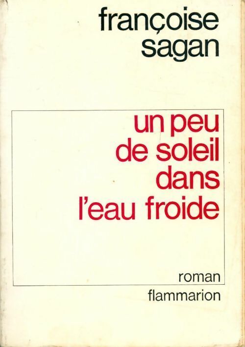 Livrenpoche : Un peu de soleil dans l'eau froide - Françoise Sagan - Livre