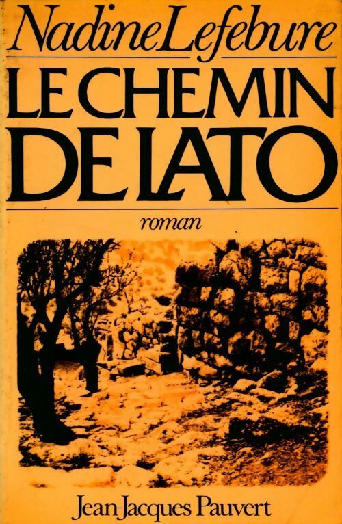 Livrenpoche : Le chemin de lato - Nadine Lefébure - Livre