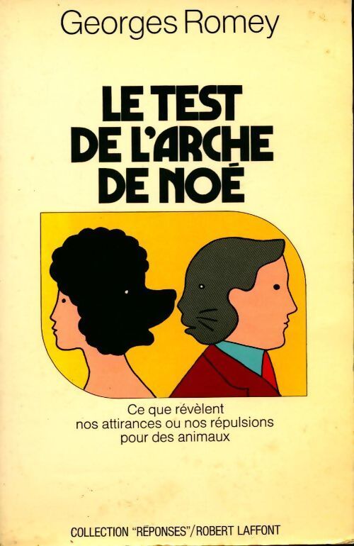 Le test de l'Arche de Noé - Georges Romey - Livre