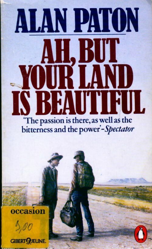 Ah but your land is beautiful - Alan Paton -  Fiction - Livre