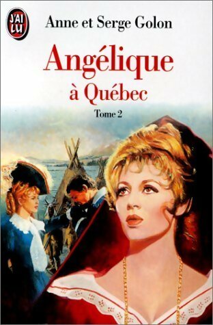 Livrenpoche : Angélique à Québec Tome II - Serge Golon, Anne Golon - Livre