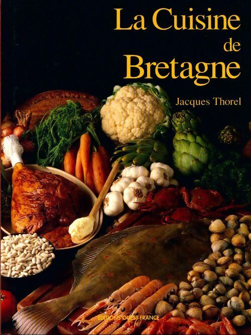 Livrenpoche : La cuisine de Bretagne - Jacques Thorel - Livre