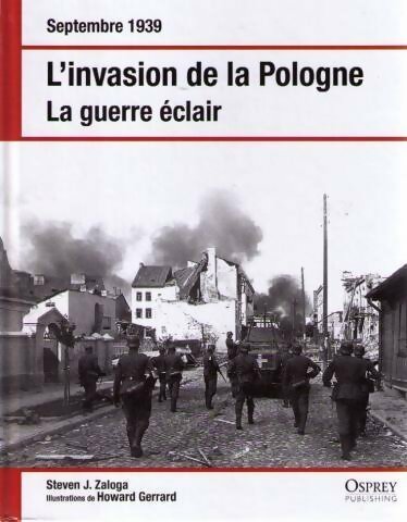 L'invasion de la Pologne - Steven J. Zaloga -  Osprey publishing GF - Livre